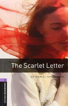 Oxford Bookworms Library 4: Scarlet Letter Digital Pack (3Rd Edition)