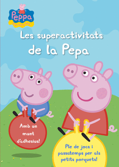 Les Superactivitats de la Pepa (La Porqueta Pepa Num. 18)