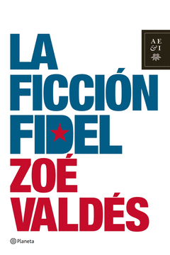 Ficcion Fidel, la