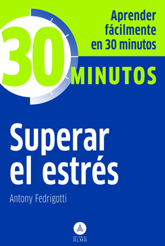 Superar el Estres. 30 Minutos