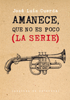 Amanece, que no Es Poco (La Serie)
