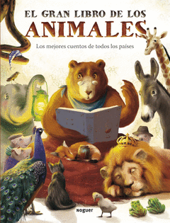 El Gran Libro de los Animales. Los Mejores Cuentos de Todos los Paises