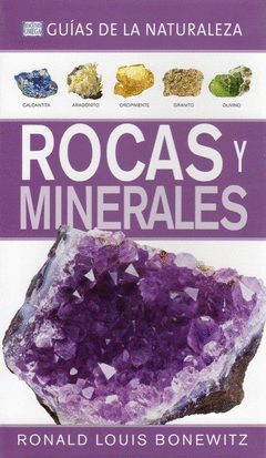 Rocas y Minerales = Guias de la Naturaleza