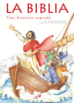 Biblia, la una Historia Sagrada