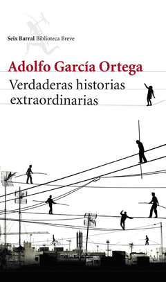 Verdaderas Historias Extraordinarias. Cuentos Reunidos
