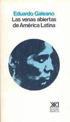 Venas Abiertas de America Latina, las