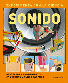 Sonido (Experimenta con la Ciencia)