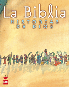 Biblia , la. Historia de Dios