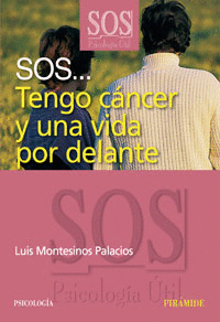 Sos Tengo Cancer y una Vida por Delante