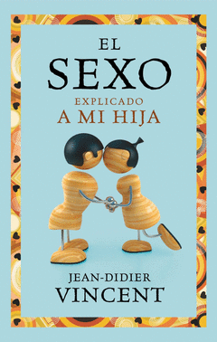 El Sexo Explicado a mi Hija