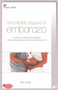 Una Mirada Yóguica Al Embarazo