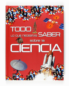 Todo lo que Necesitas Saber Sobre la Ciencia