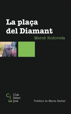 Plaça del Diamant, la