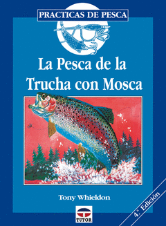 Pesca de la Trucha con Mosca, la