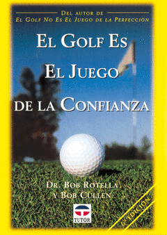 Golf Es el Juego de la Confianza, el