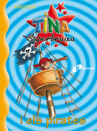 Tina Superbruixa I Els Pirates Nº 2