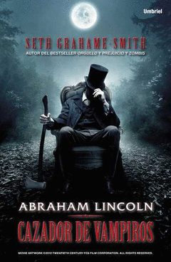 Abraham Lincoln. Cazador de Vampiros
