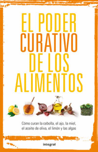 Poder Curativo de los Alimentos, el