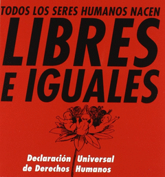 Libres e Iguales, Todos los Seres Humanos Nacer