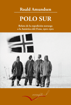 Polo Sur (Expedicion Noruega Antartica 1910-1912