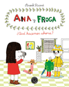 Ana y Froga que Hacemos Ahora Tomo 2
