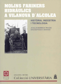 Molins Fariners Hidraulics a Vilanova D'alcolea