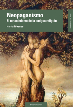 Neopaganismo el Renacimiento de la Antigua Religion