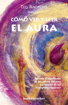 Como Ver y Leer el Aura