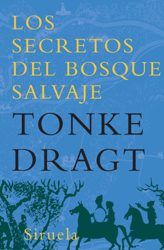 Secretos del Bosque Salvaje, los Rustica