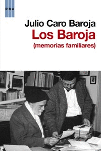 Baroja, los. Memorias Familiares