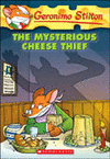 Mysterious Cheese Thief -Geronimo Stilton 31