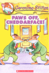 Paws Off Cheddarface -Geronimo Stilton 6