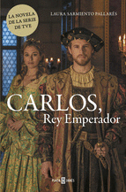 CARLOS, REY EMPERADOR