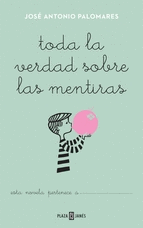Toda la Verdad Sobre las Mentiras