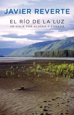 El Rio de la Luz (Viaje Alaska y Canada)
