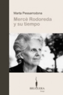 Merce Rodoreda y Su Tiempo
