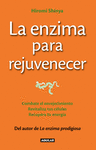 La Enzima para Rejuvenecer. Combate el Envejecimiento, Revitaliza Tus Celulas, Recupera tu Energia