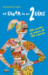 La Dieta de los 2 Días. 150 Recetas