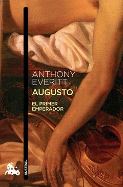 Augusto. El Primer Emperador. Austral