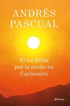 El Sol Brilla por la Noche en Cachemira
