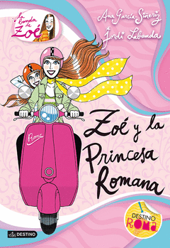 Zoe y la Princesa Romana. La Banda de Zoe 5