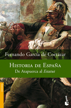 Historia de España (De Atapuerca Al Estatut)