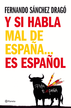 Y si Habla Mal de España Es Español