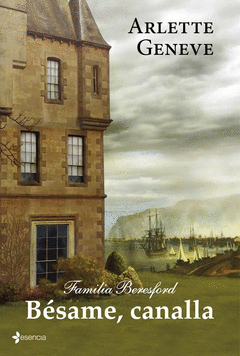 Familia Beresford. Besame, Canalla