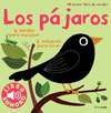 Los Pájaros. Mi Primer Libro de Sonidos