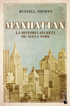 Manhattan. La Historia Secreta de Nueva York
