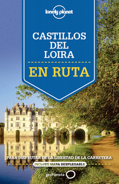 En Ruta. Castillos del Loira + Mapa Desplegable