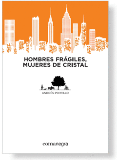 Hombres Fragiles, Mujeres de Cristal