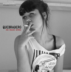 Quebradero, una Balada Grunge + Camiseta