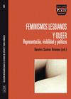 Feminismos Lesbianos y Queer. Representación, Visibilidad y Políticas